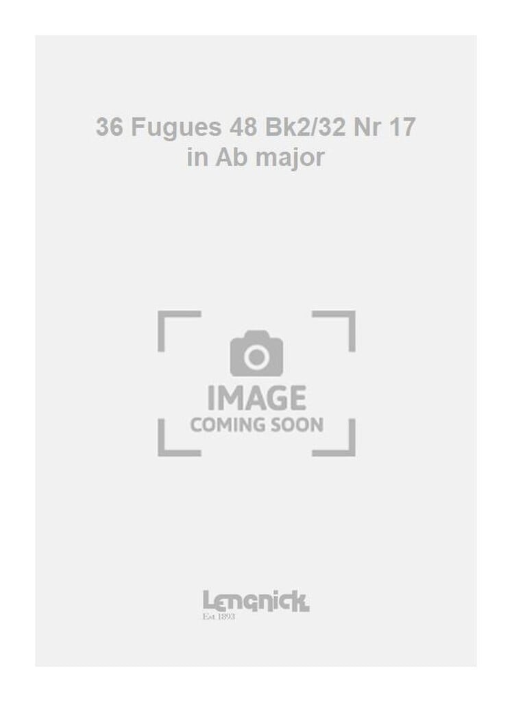 36 Fugues 48 Bk2/32 Nr 17 in Ab major